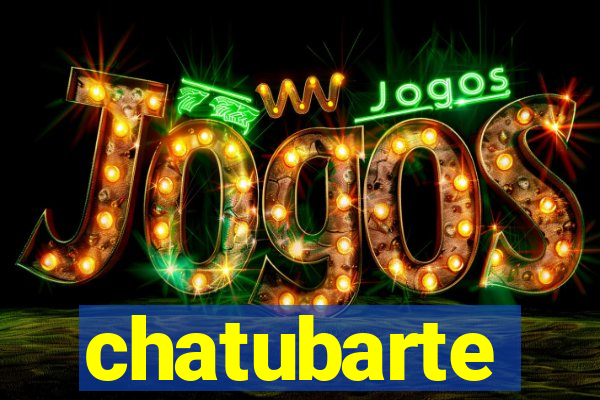 chatubarte