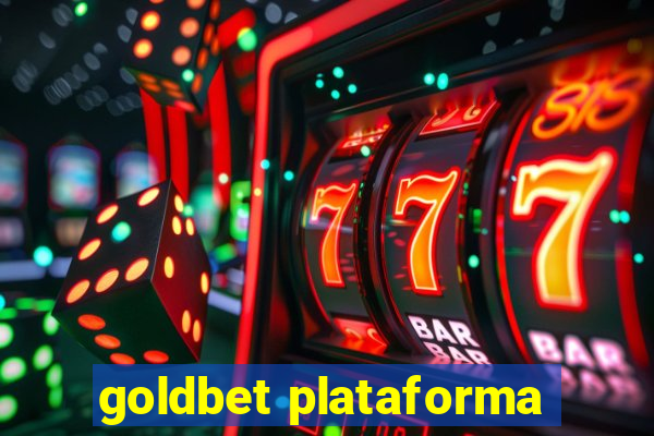 goldbet plataforma