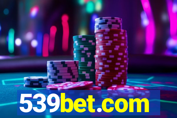 539bet.com