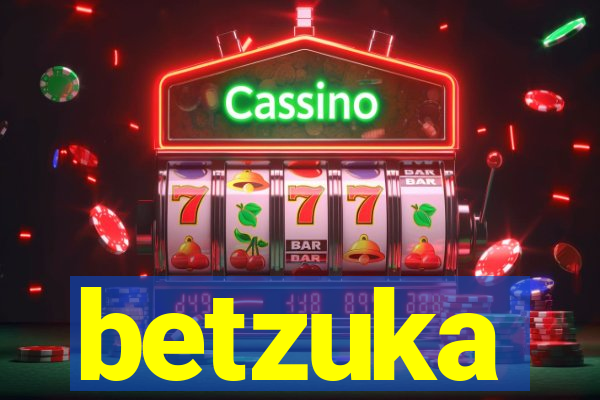betzuka