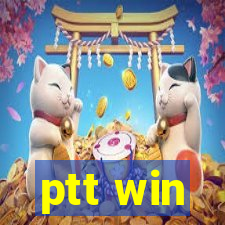 ptt win