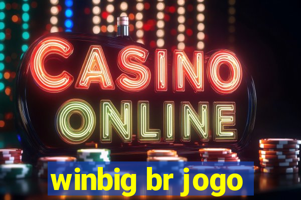 winbig br jogo