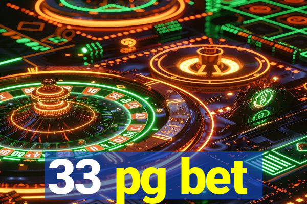 33 pg bet