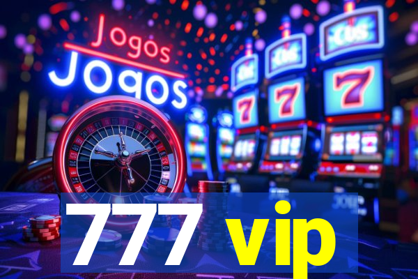 777 vip