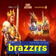 brazzrrs