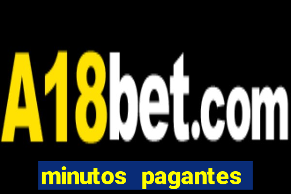 minutos pagantes fortune tiger atualizado