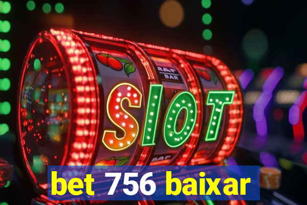 bet 756 baixar