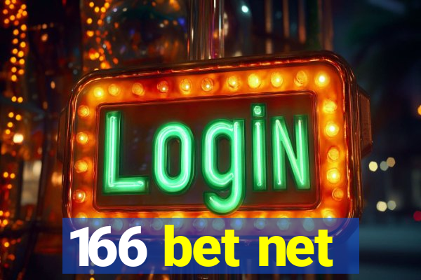 166 bet net