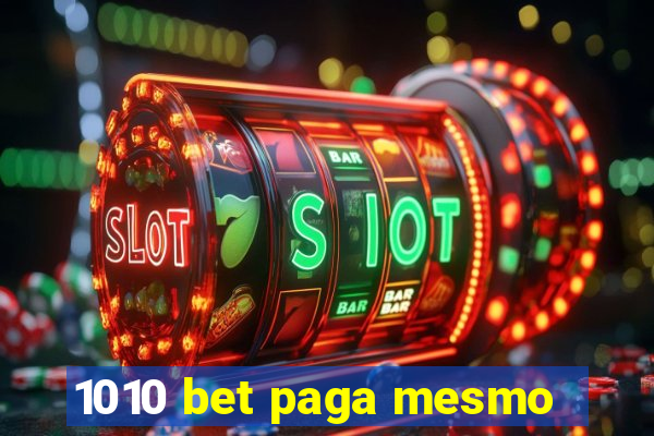 1010 bet paga mesmo