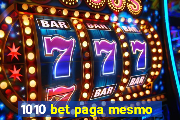 1010 bet paga mesmo