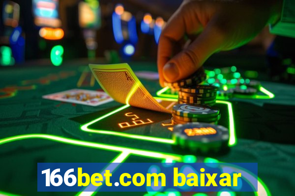 166bet.com baixar