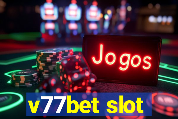 v77bet slot