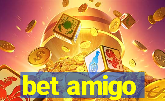 bet amigo
