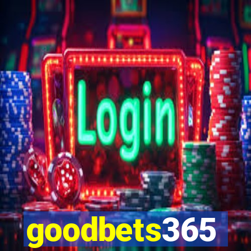 goodbets365