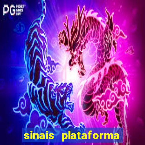 sinais plataforma de jogos