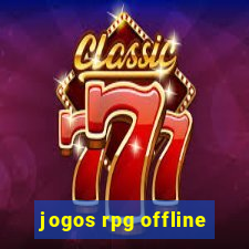 jogos rpg offline
