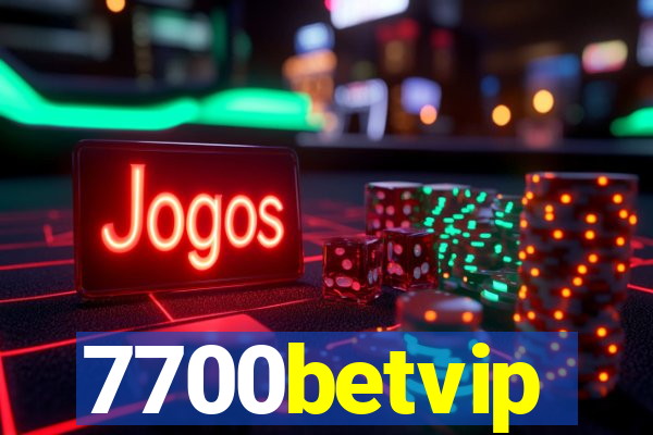 7700betvip