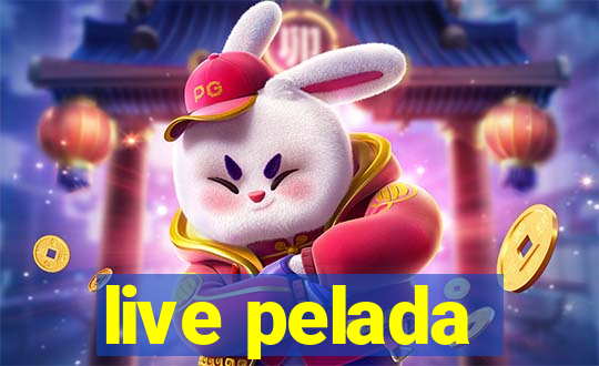 live pelada