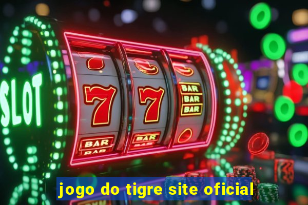 jogo do tigre site oficial