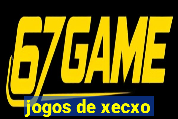 jogos de xecxo