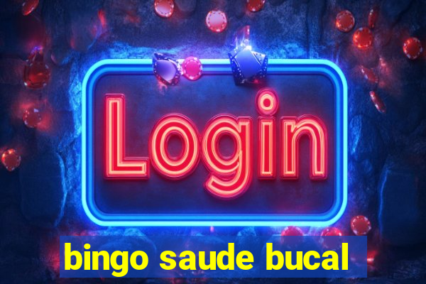 bingo saude bucal