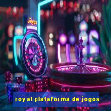 royal plataforma de jogos