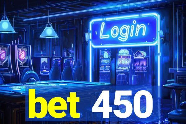 bet 450
