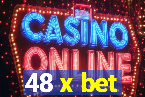 48 x bet