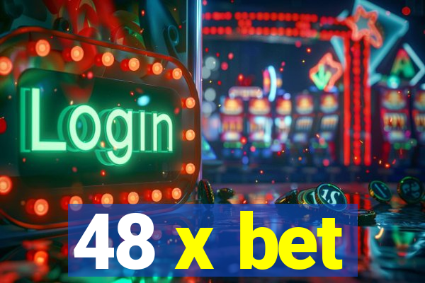 48 x bet