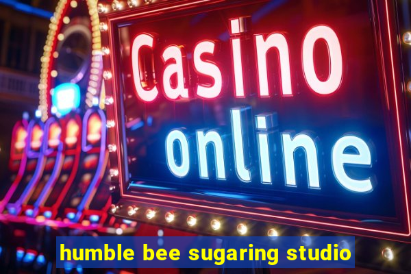 humble bee sugaring studio