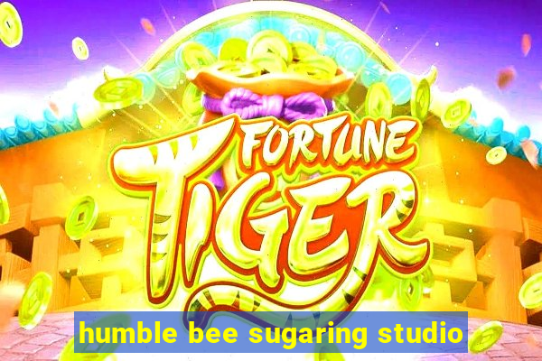humble bee sugaring studio