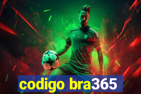 codigo bra365