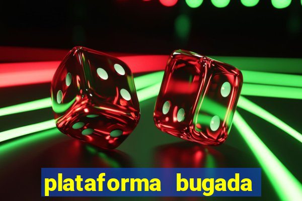 plataforma bugada do tigrinho