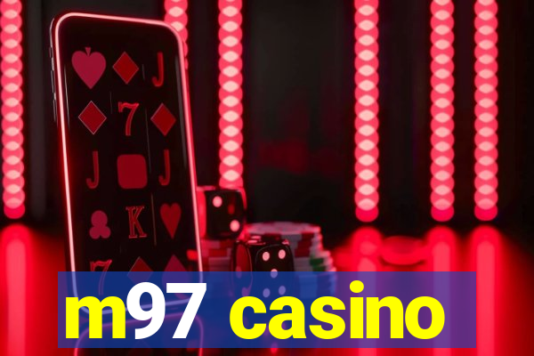 m97 casino