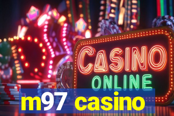 m97 casino