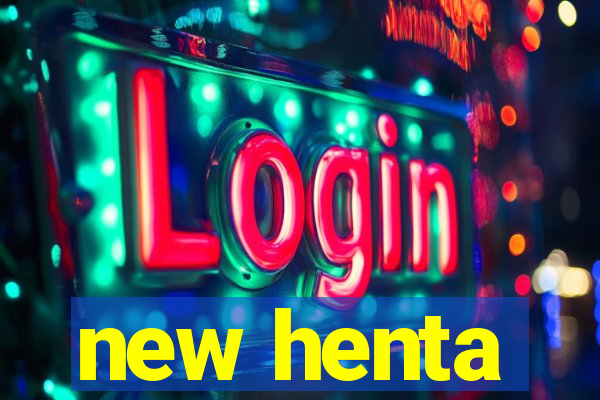 new henta