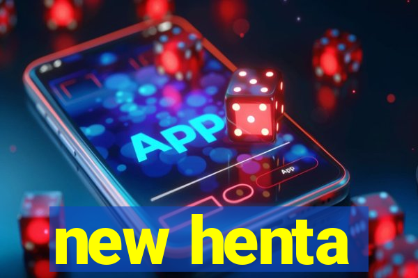 new henta