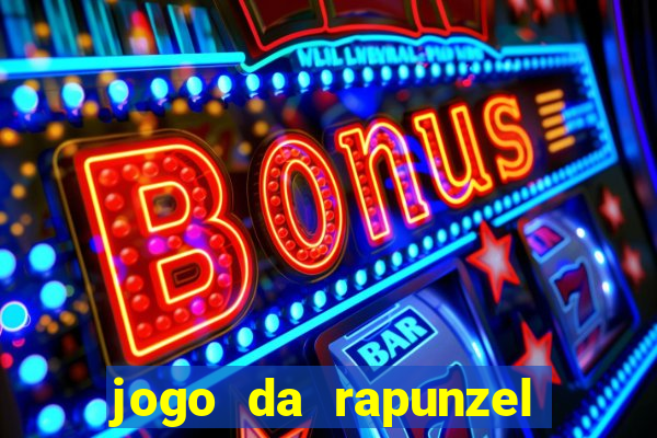 jogo da rapunzel enrolados: problema em dobro