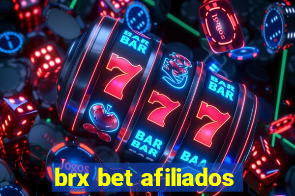 brx bet afiliados