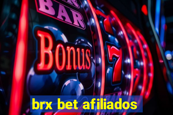 brx bet afiliados