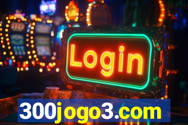 300jogo3.com