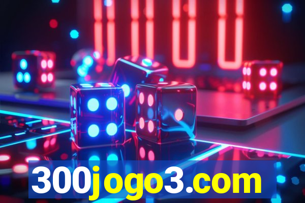 300jogo3.com