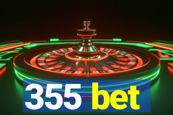 355 bet