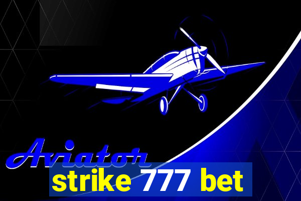 strike 777 bet
