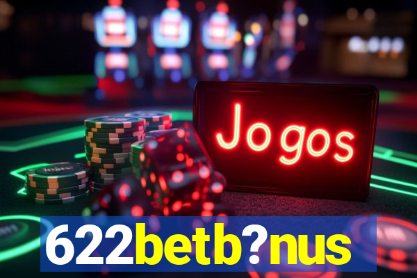 622betb?nus