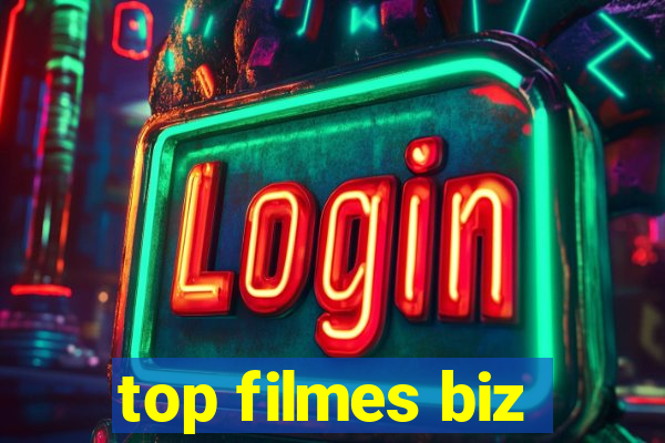 top filmes biz