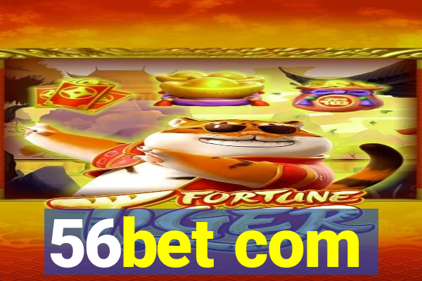 56bet com