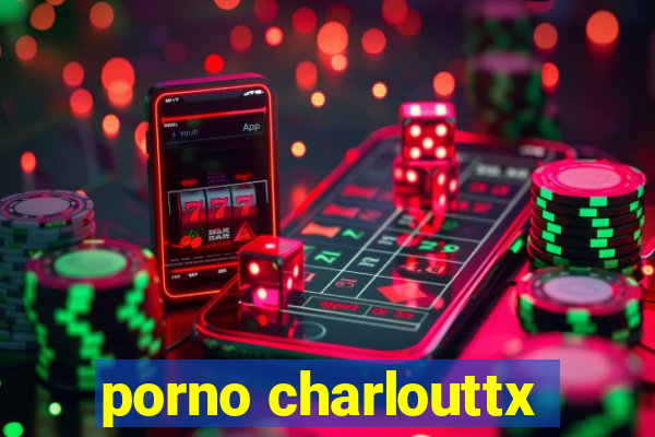 porno charlouttx