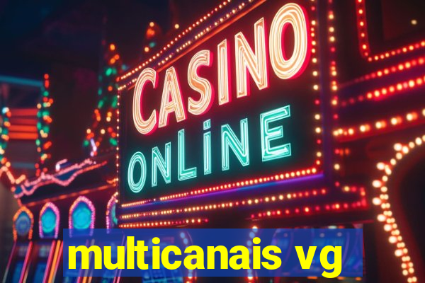 multicanais vg