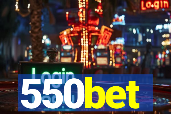 550bet